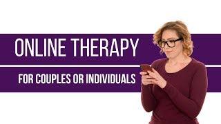 Online Therapy for Couples or Individuals - Telehealth Therapy