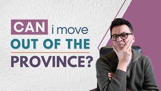 Can I move out of the province that nominated me? | #ForeverHopeful #ProvincialNomineeProgram