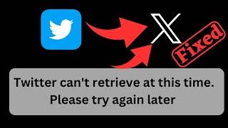 FixedX twitter can't retrieve tweets at this time Please try again later problem on iPhone | iOS 17