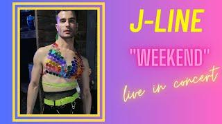 J-LINE - Weekend (Live in Concert)