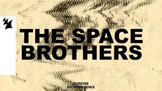 The Space Brothers - Forever (ReOrder Remix) [Official Lyric Video]