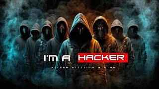 I'M A  HACKER  | attitude hacker status | #drop10room  