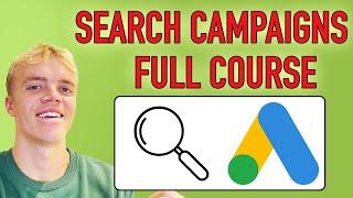 The RIGHT Way to Set Up Google Search Ads Campaigns | Step-by-Step Tutorial