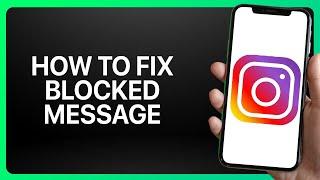 How To Fix Instagram Blocked Message Error Tutorial