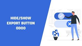 Hide/Show Export Button Odoo