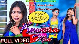 KUWARA MON| NEW SANTALI FULL VIDEO 2023| @Matkom_rasa_official.CHARAN MURMU | HAREN & ANNU| C.S BR..