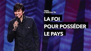 La foi pour posséder le pays | Joseph Prince | New Creation TV Français