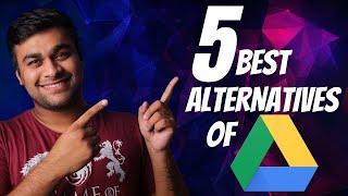 5 Best Alternatives Of Google Drive | Cloud Storage