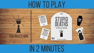 How to Play Stupid Deaths in 2 Minutes - The Rules Girl