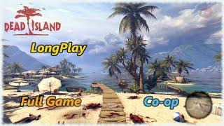 Dead Island - Longplay Co-op Full Game Walkthrough (No Commentary)