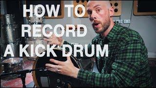 How To Record A kick Drum (The Basics)
