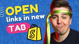 How To Open External Links In A New Tab - Easy 2022 Shopify Tutorial