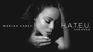 Mariah Carey - H.A.T.E.U. (Stripped Version)