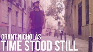 Grant Nicholas - Time Stood Still