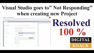 Visual studio hangs on creating a new project || Solved 100%