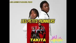 LES PETITS PIONNIERS (TAKITA)