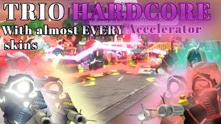 Trio Hardcore with EVERY Accelerator skin (kinda) | TDS Roblox