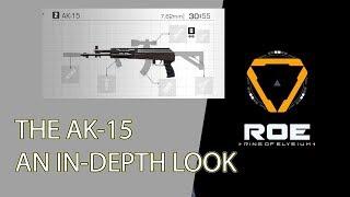 The AK-15: A In-Depth Look (Ring Of Elysium Tutorial)