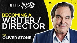 Oliver Stone | Becoming a Writer/Director // Indie Film Hustle Talks