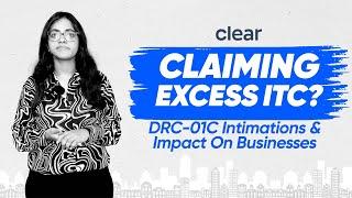 DRC-01 Notices for Excess ITC Claims | ITC Reconciliations