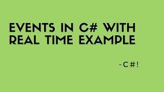 Events in c# with real time example