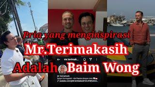 TERNYATA BAIM WONG SUMBER INSPIRASI MR.TERIMAKASIH DALAM MEMBUAT KONTEN