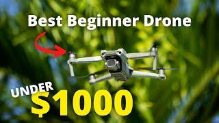 Best Beginner Drone For UNDER $1000