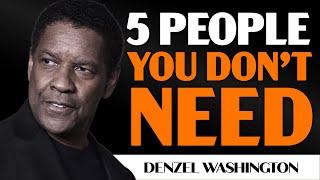 Eliminating Negativity: 5 People You Don’t Need in Your Life | Denzel Washington's Motivation