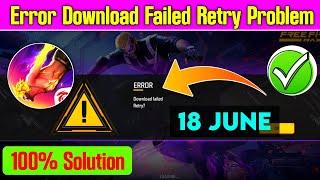 Free fire download failed Retry problem today | free fire loading problem | Download failed retry