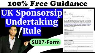 UK Sponsorship Form | Undertaking Rule SU07 | Don't Do This Mistake