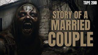 Story of A Married Couple | Horror Tape 200