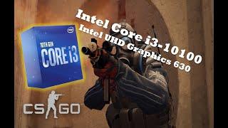 Tested the Intel Core i3-10100 (Intel UHD Graphics 630) in CS:GO