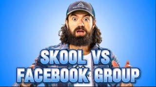 Skool vs Facebook group what’s the difference