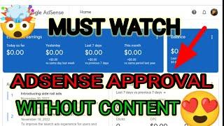 Google AdSense Approval Without Content | Google Adsense Approval Trick | Instant AdSense Approval