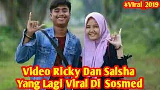 Video Ricky Dan Salsha Yang Lagi Viral Di Sosmed 2019