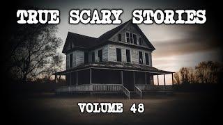 10 TRUE SCARY STORIES [Compilation Vol. 48]