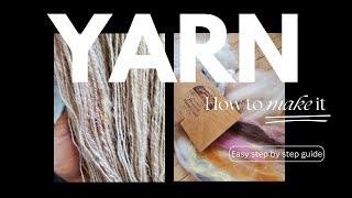 Traditional yarn making START to FINISH --- over 2 days