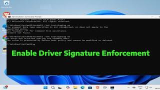 How To Enable Driver Signature Enforcement in Windows 11