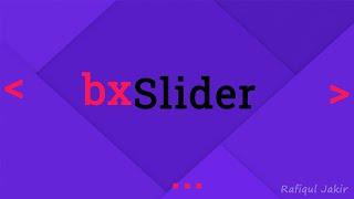 How to Create a Slider with bxSlider | jquery slider | Rafiqul Jakir