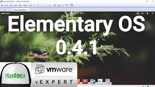 How to Install Elementary OS 0.4.1 + VMware Tools + Review on VMware Workstation [2018]