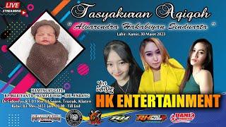 Live HK ENTERTAINMENT - Tasyakuran Aqiqah " Alvarendra Hakabiyan S" - RH AUDIO - OWB AUDIO - DANIPRO