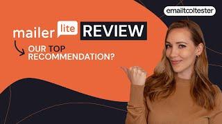 MailerLite Review: Why it's our TOP Recommendation (Most of the Time!)