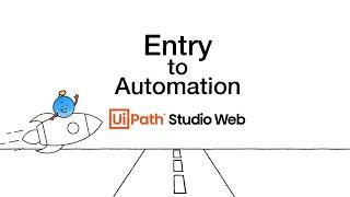 Meet UiPath Studio Web,  your web based automation canvas