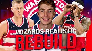 WASHINGTON WIZARDS REALISTIC REBUILD IN NBA 2K23!