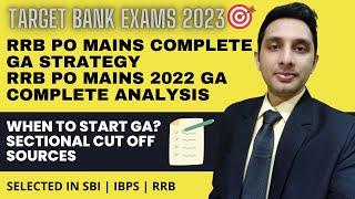 RRB PO Mains 2023 Complete GA Strategy & RRB PO Mains 2022 GA Complete Analysis | Sources to Follow