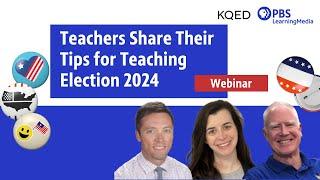 Tips for Teaching Election 2024 | Teacher to Teacher