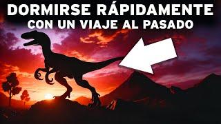 3 Horas De Hechos PREHISTÓRICOS Impresionantes Para DORMIR RÁPIDO: ¡Un viaje INCREÍBLE al Pasado!