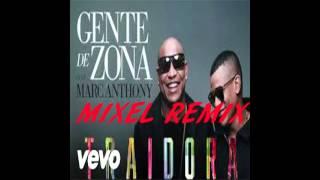 Gente De Zona - Traidora ft. Marc Anthony (REMIX) 2016 |$-NO COPYRIGHT SONG-$| Mixel Sound Music