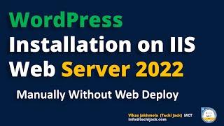 WordPress Installation On IIS Server 2022 | IIS Web Server WordPress