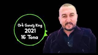 Ork Gunay King 2021 - 16 Tona